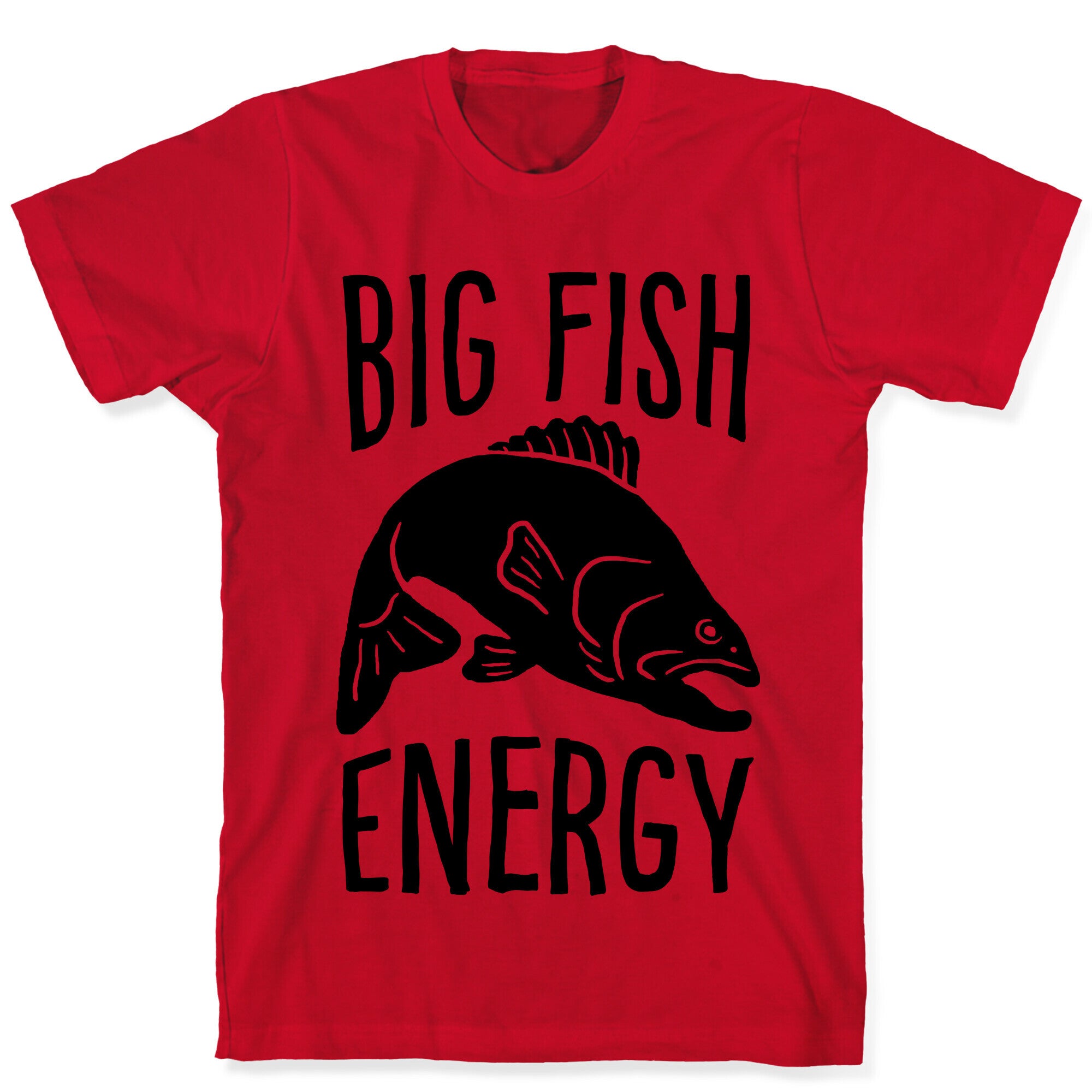 Big Fish Energy T-Shirt